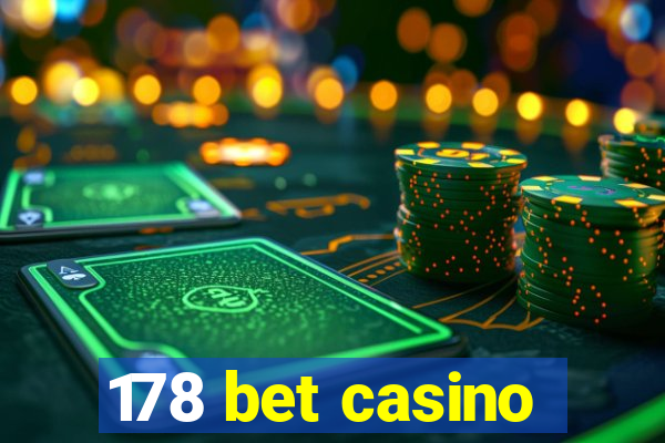 178 bet casino